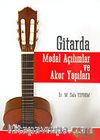 Gitarda Modal Açılımlar ve Akor Yapıları
