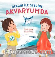 Gezgine ile Gezgine Akvaryum’da