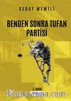 Benden Sonra Tufan Partisi