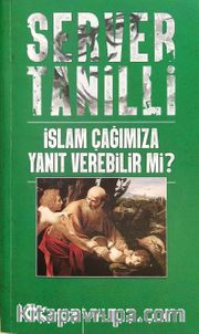 İslam Çağımıza Yanıt Verebilir mi?