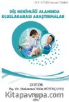 Diş Hekimliği Alanında Uluslararası Araştırmalar