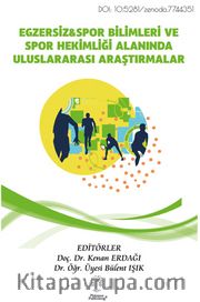 Egzersiz - Spor Bilimleri ve Spor Hekimliği Alanında Uluslararası Araştırmalar