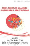 Güzel Sanatlar Alanında Uluslararası Araştırmalar