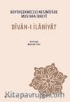 Divan-ı İlahiyat -  Büyükçekmeceli Nesimizade Mustafa İbreti