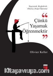 Çünkü Yaşamak Öğrenmektir