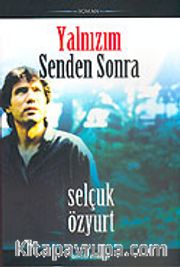 Yalnızım Senden Sonra