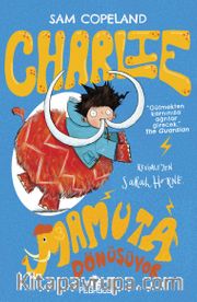Charlie Mamuta Dönüşüyor / Charlie Serisi 3