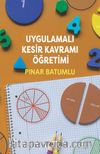 Uygulamalı kesir kavramı öğretimi