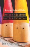 Modern Eğitimde Mevlana Felsefesi