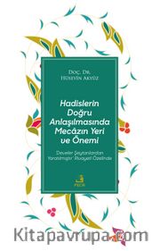 Hadislerin Doğru Anlaşılmasında Mecazın Yeri ve Önemi