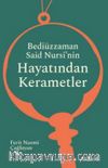 Bediüzzaman Said Nursi’nin Hayatından Kerametler