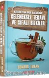 Azerbaycan Halk Kültüründe Geleneksel Tedavi ve Şifalı Bitkiler