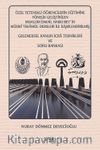 Özel Yetenekli Öğrencilerin Eğitimine Yönelik Geliştirilen Muallim İsmail Hakkı Bey'in Mûsıkî Tekamül Dersleri ile İlişkilendirilmiş Geleneksel Kanun İcra Teknikleri ve Soru Bankası