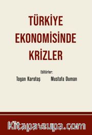 Türkiye Ekonomisinde Krizler