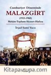 Cumhuriyet Döneminde Malazgirt (1923-1960) & Mekân-Toplum-Siyaset-Hafıza