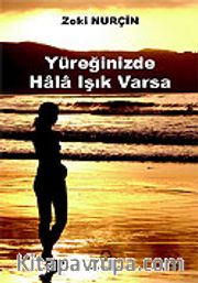 Yüreğinizde Hala Işık Varsa