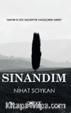 Sınandım
