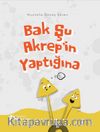 Bak Şu Akrep’in Yaptığına