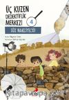 Üç Kuzen Dedektiflik Merkezi 4 / Söz Nakliyecisi