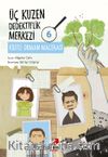 Üç Kuzen Dedektiflik Merkezi 6 / Kilitli Orman Macerası
