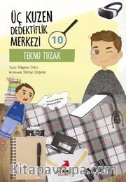 Üç Kuzen Dedektiflik Merkezi 10 / Tekno Tuzak