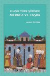Klasik Türk Şiirinde Merkez ve Taşra 