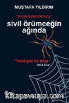 Sivil Örümceğin Ağında “Project Democracy”