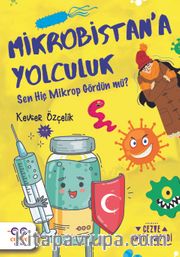 Mikrobistan’a Yolculuk 