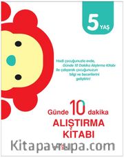 Günde 10 Dakika Alıştırma Kitabı 5 Yaş