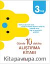 Günde 10 Dakika Alıştırma Kitabı 3 Yaş