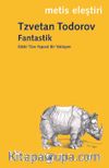 Fantastik & Edebi Türe Yapısal Bir Yaklaşım