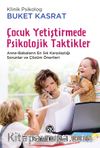 Çocuk Yetiştirmede Psikolojik Taktikler
