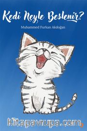 Kedi Neyle Beslenir?