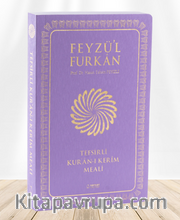 Feyzü'l Furkan Tefsirli Kur'an-ı Kerim Meali (Orta Boy - İnce Cilt) (Lila)