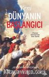 Yeni Dünyanın Başlangıcı & Fransız Devrimi’nin Yeni Tarihi