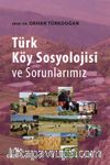Türk Köy Sosyolojisi ve Sorunlarımız
