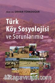 Türk Köy Sosyolojisi ve Sorunlarımız