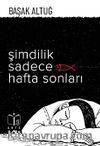 Şimdilik Sadece Hafta Sonları