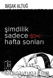 Şimdilik Sadece Hafta Sonları