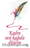 Kadın Sesi Kağıda Düşerse
