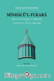 Minhacü’l-Fukara <br /> Mevlevî Âdab ve Erkanı <br /> Tasavvuf Istılahları