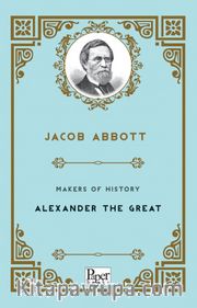 Makers of History - Alexander The Great