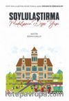 Soylulaştırma: Madalyonun Diğer Yüzü & Kenti Soylulaştıran Kendi Yoksullaşan Üniversite Öğrencileri