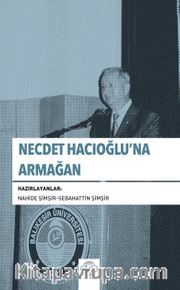 Necdet Hacıoğlu’na Armağan