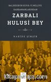 Balıkesir’in Kuva-yı Milliye Kahramanlarından Zarbalı Hulusi Bey