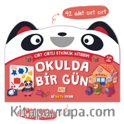 Okulda Bir Gün - Cırt Cırtlı Etkinlik Kitabım (2+ Yaş)
