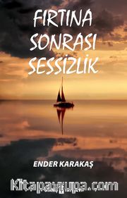 Fırtına Sonrası Sessizlik