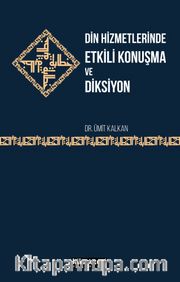 Din Hizmetlerinde Etkili Konuşma ve Diksiyon