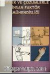 Örnek Çözümlerle İnsan Faktör Mühendisliği