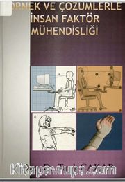 Örnek Çözümlerle İnsan Faktör Mühendisliği